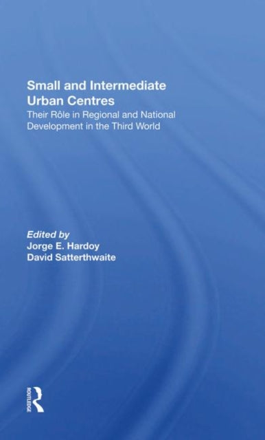 Book cover of: Small And Intermediate Urban Centres