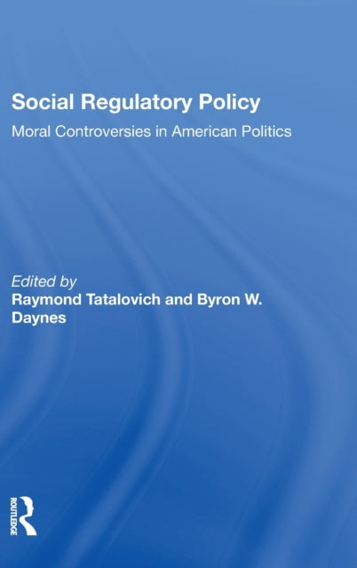Book cover of: Social Regulatory Policy. By: Raymond Tatalovich