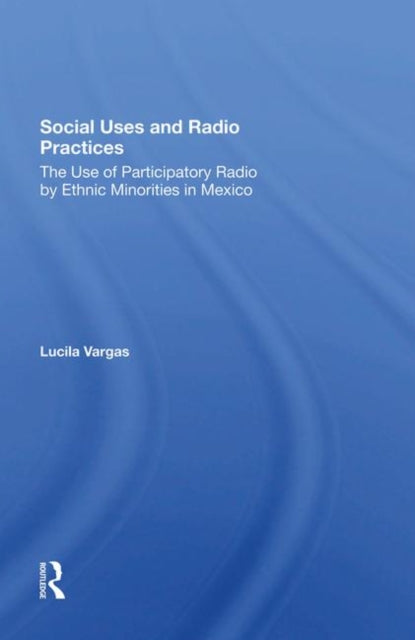 Book cover of: Social Uses And Radio Practices