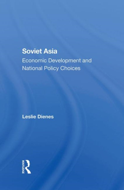 Book cover of: Soviet Asia. By: Leslie Dienes