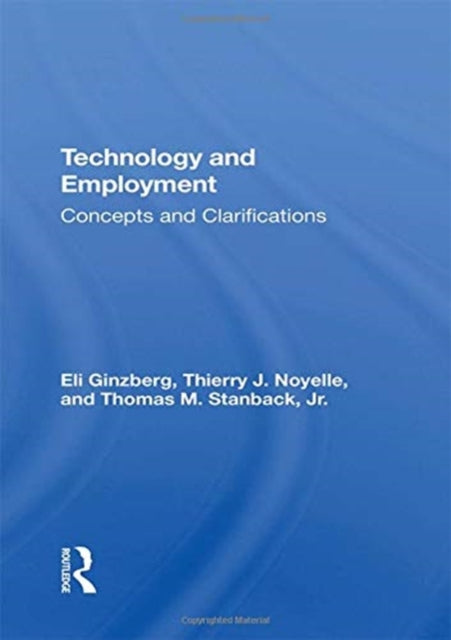 Book cover of: Technology And Employment. By: Eli Ginzberg