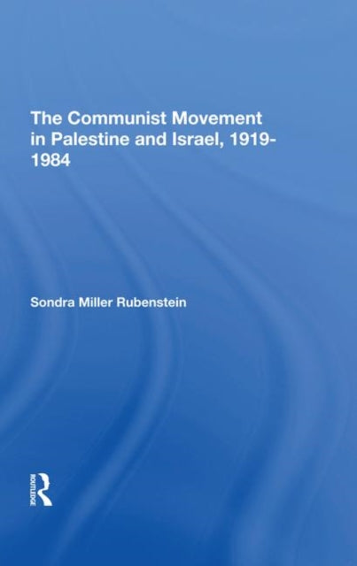 Book cover of: Communist Movement In Palestine And Israel, 19191984. By: Sondra M. Rubenstein