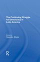 Book cover of: Continuing Struggle For Democracy In Latin America