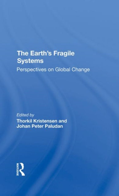 Book cover of: Earth's Fragile Systems. By: Thorkil Kristensen