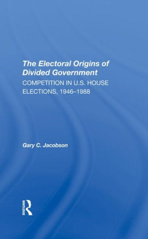 The Electoral Origins Of Divided Government