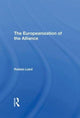 Book cover of: Europeanization Of The Alliance. By: Robbin F. Laird
