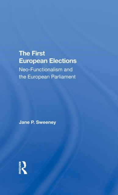Book cover of: First European Elections. By: Jane P. Sweeney