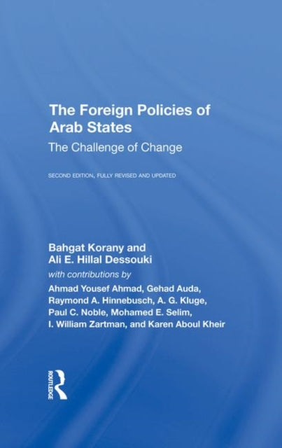 Book cover of: Foreign Policies Of Arab States. By: Bahgat Korany