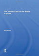 Book cover of: Health Care Of The Arabs In Israel