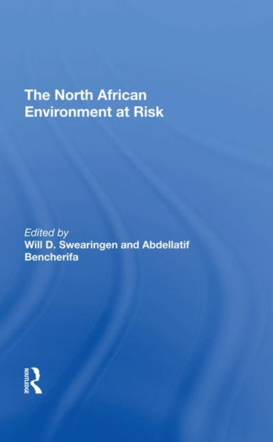 Book cover of: North African Environment At Risk. By: Will D. Swearingen