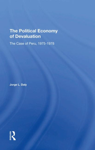Book cover of: Political Economy Of Devaluation. By: Jorge L. Daly