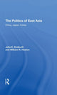 Book cover of: Politics Of East Asia. By: John E. Endicott