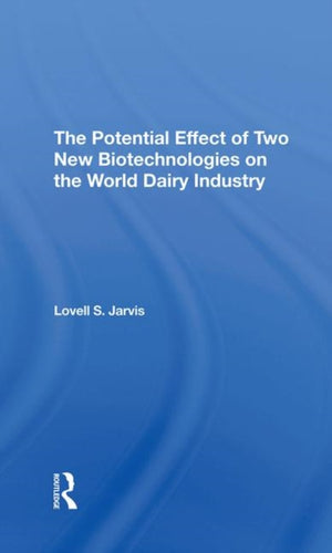The Potential Effect Of Two New Biotechnologies On The World Dairy Industry