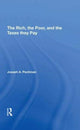 Book cover of: Rich, The Poor, And The Taxes They Pay. By: Joseph A. Pechman