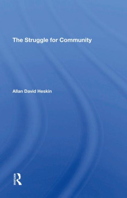 Book cover of: Struggle For Community. By: Allan David Heskin