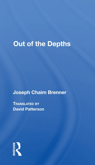 Book cover of: Out Of The Depths. By: Joseph Ḥayyim Brenner
