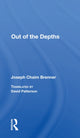 Book cover of: Out Of The Depths. By: Joseph Ḥayyim Brenner