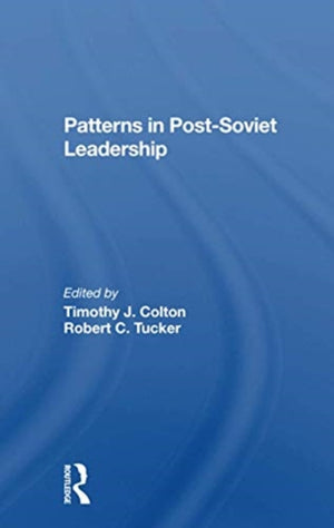 Patterns In Postsoviet Leadership