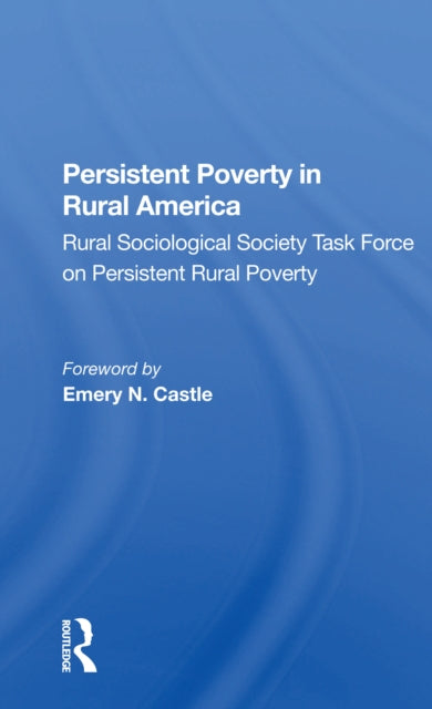 Book cover of: Persistent Poverty In Rural America. By: Rural Sociological Society Staff