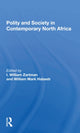 Book cover of: Polity And Society In Contemporary North Africa. By: I. William Zartman