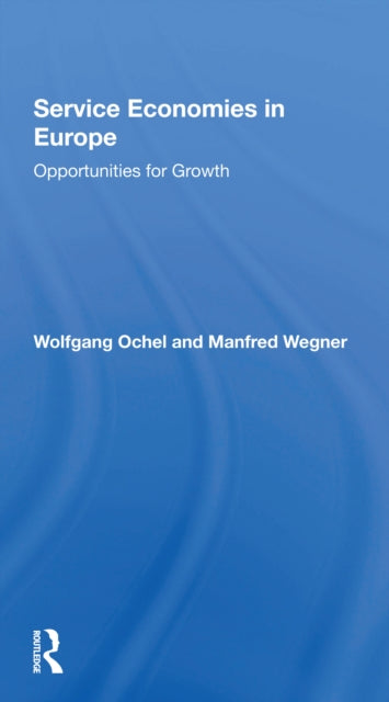 Book cover of: Service Economies In Europe. By: Wolfgang Ochel
