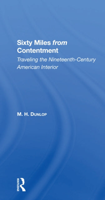 Sixty Miles From Contentment