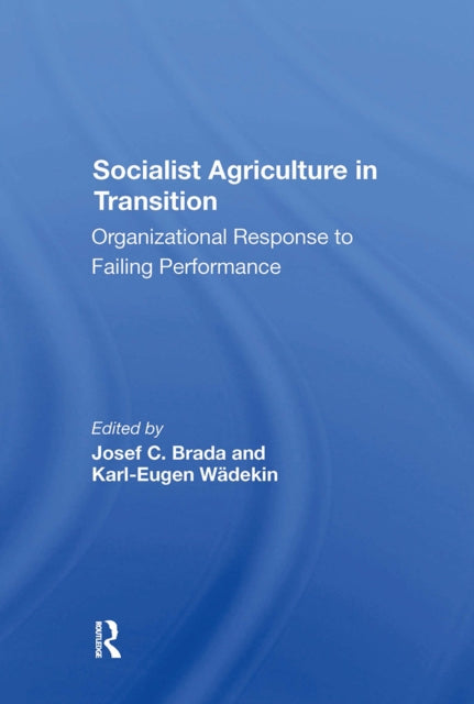 Book cover of: Socialist Agriculture In Transition
