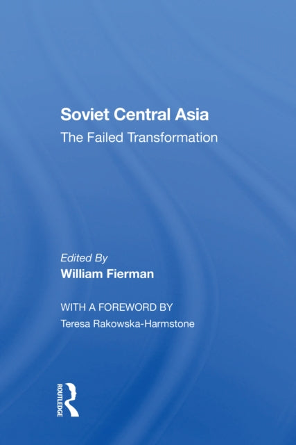 Book cover of: Soviet Central Asia. By: William Fierman