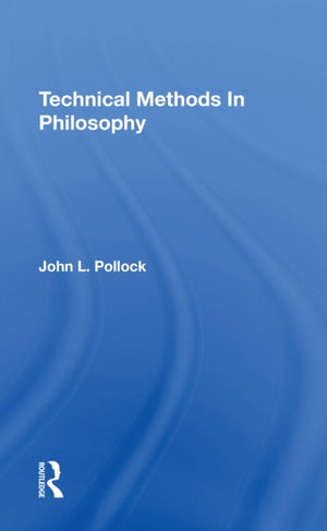 Technical Methods In Philosophy