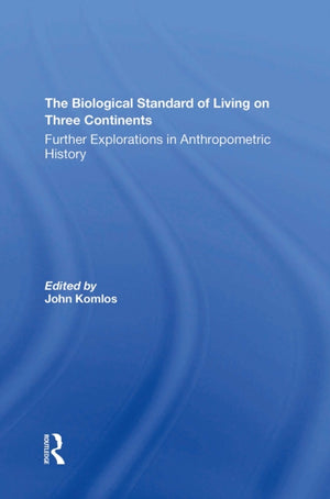The Biological Standard Of Living On Three Continents