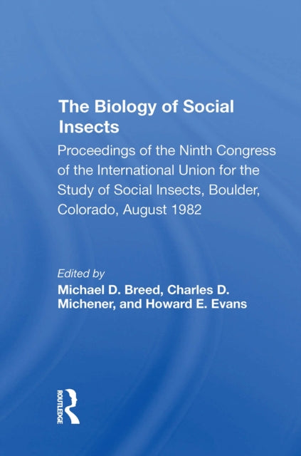 Book cover of: Biology of Social Insects. By: Michael D. Breed