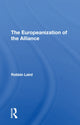 Book cover of: Europeanization Of The Alliance. By: Robbin F. Laird