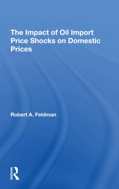 The Impact Of Oil Import Price Shocks On Domestic Prices