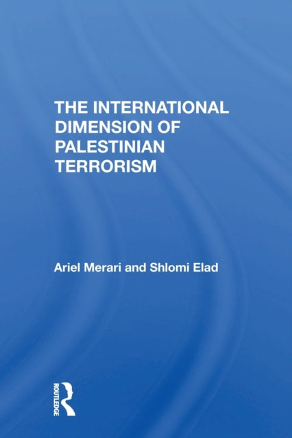 Book cover of: International Dimension Of Palestinian Terrorism. By: Ariel Merari
