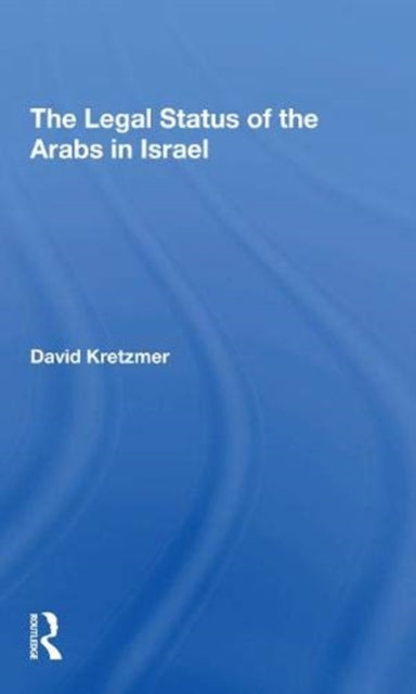 Book cover of: Legal Status Of The Arabs In Israel. By: David Kretzmer