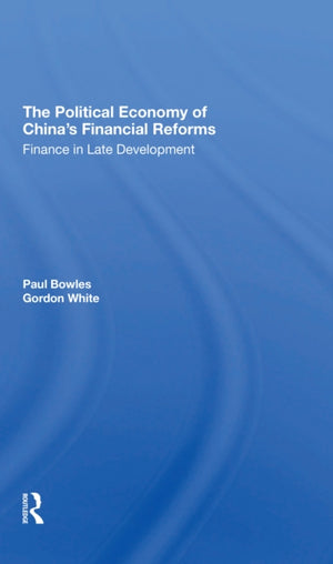 Political Economy Of China's Financial Reforms