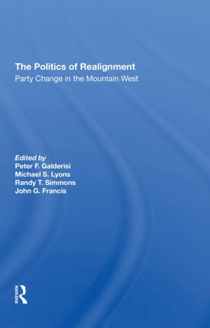 The Politics Of Realignment