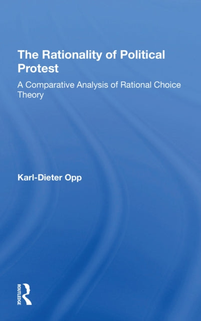 Book cover of: Rationality Of Political Protest. By: Karl-Dieter Opp
