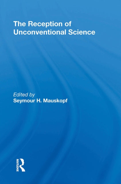 Book cover of: Reception Of Unconventional Science