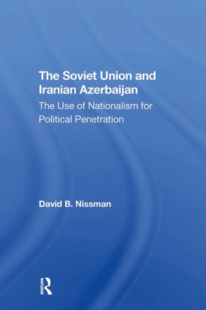 The Soviet Union And Iranian Azerbaijan