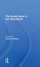 Book cover of: Soviet Union In The Third World. By: Carol R Saivetz