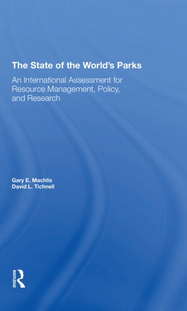 Book cover of: State Of The World's Parks. By: Gary E. Machlis