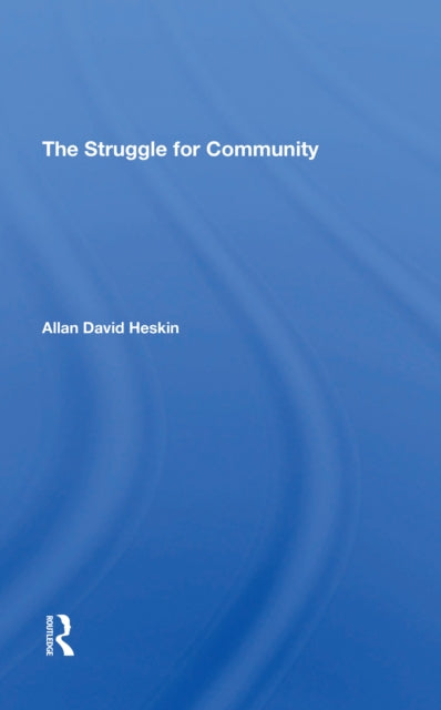 Book cover of: Struggle For Community. By: Allan David Heskin