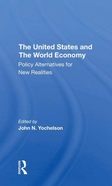 Book cover of: U.s. And The World Economy. By: John N. Yochelson