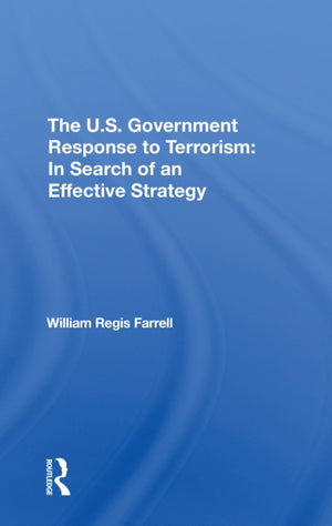 The U.s. Government Response To Terrorism