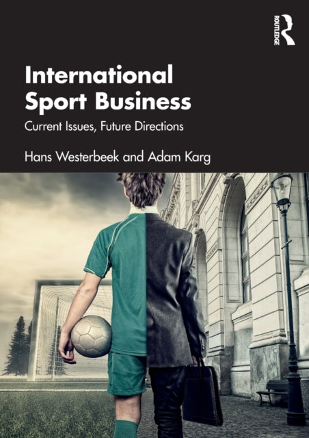 Book cover of: International Sport Business. By: Hans Westerbeek