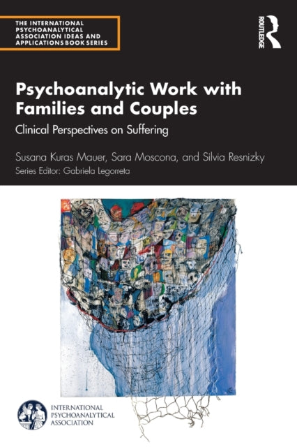 Book cover of: Psychoanalytic Work with Families and Couples. By: Susana Kuras Mauer