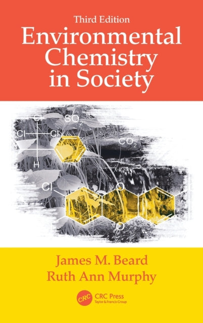 Book cover of: Environmental Chemistry in Society. By: James M. Beard