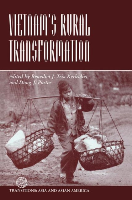 Book cover of: Vietnam's Rural Transformation. By: Benedict J. Kerkvliet
