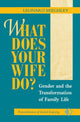 Book cover of: What Does Your Wife Do?. By: Leonard Beeghley